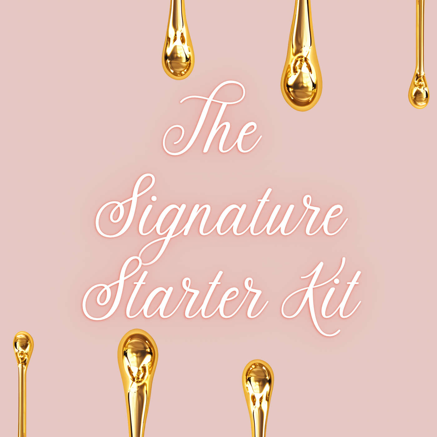The signature starter kit