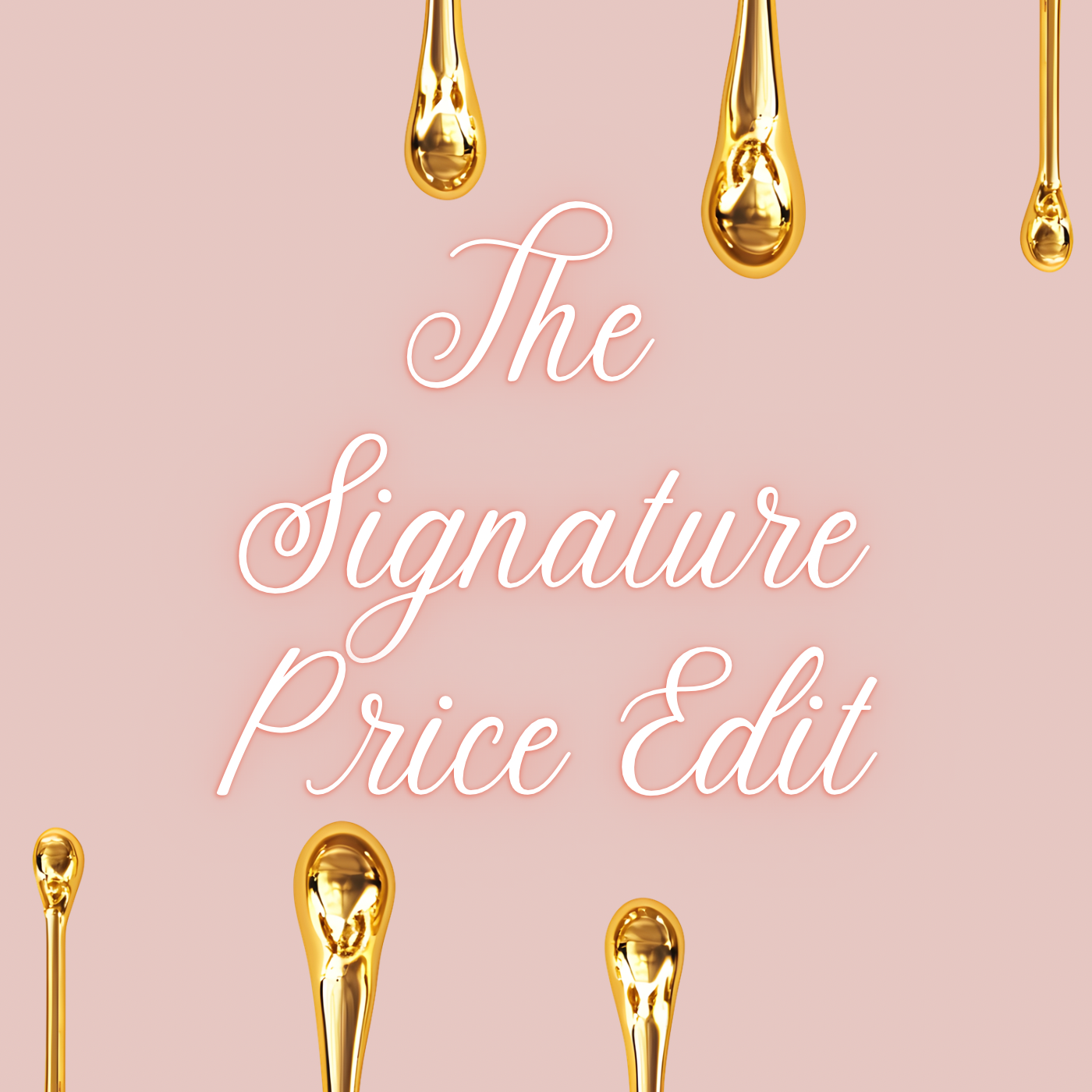 The Signature Price Edit